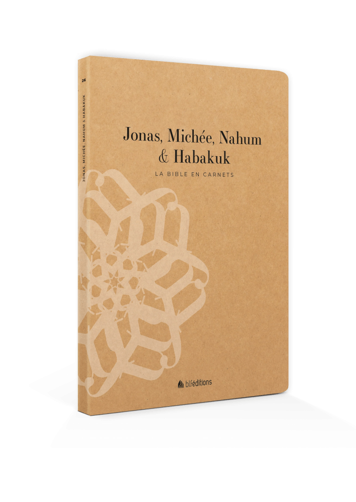 Bible en carnets, La - Jonas, Michée, Nahum et Habakuk