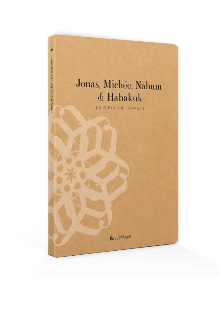 Bible en carnets, La - Jonas, Michée, Nahum et Habakuk