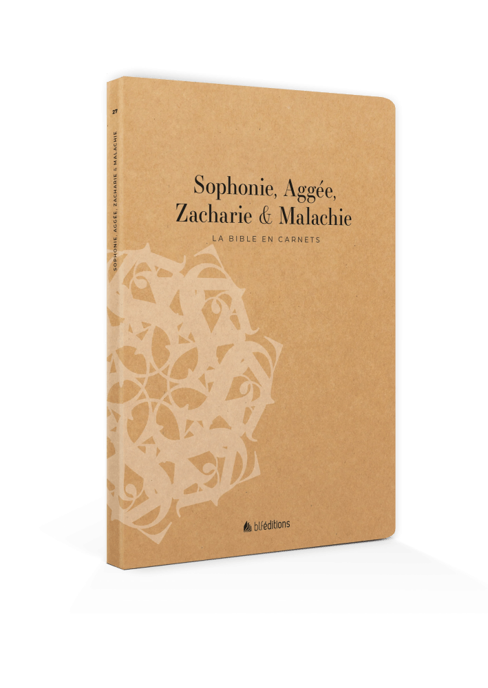 Bible en carnets, La - Sophonie, Aggée, Zacharie et Malachie