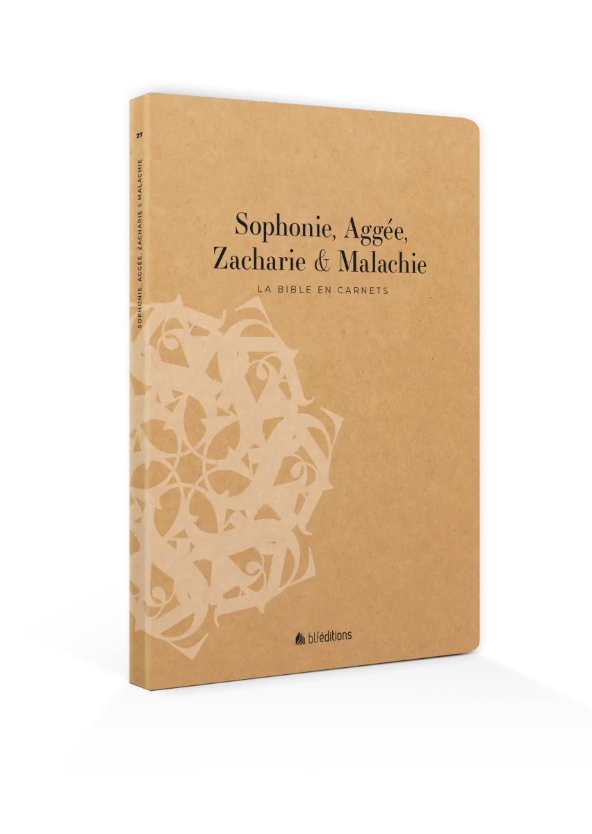 Bible en carnets, La - Sophonie, Aggée, Zacharie et Malachie