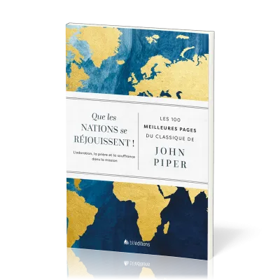 Que les nations se réjouissent ! (Les 100 meilleures pages)