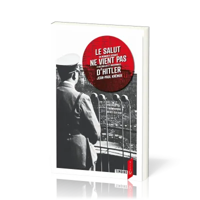 Salut ne vient pas d'Hitler, Le - Un mennonite déporté à Natzweiler et Buchenwald
