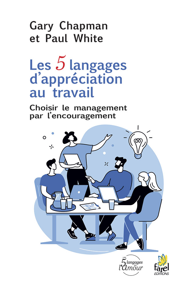 5 langages d'appréciation au travail, Les - Choisir le management par l’encouragement