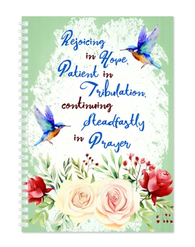 Journal Rejoicing in Hope, patient... - Romans 12:12