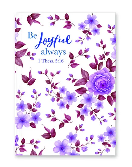 Journal Be joyful always - 1 Thess. 5:16