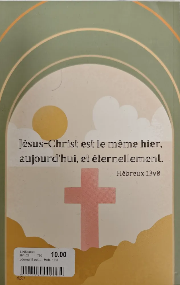 Journal Il est... - Heb. 13:8