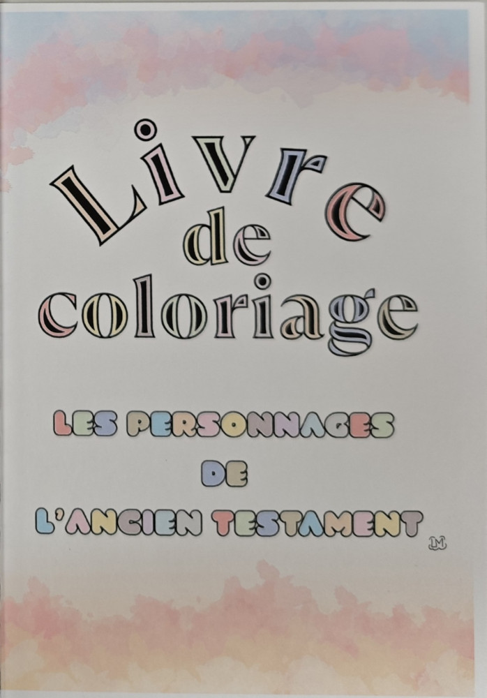 Livre de coloriage - Les personnages de l'Ancien Testament