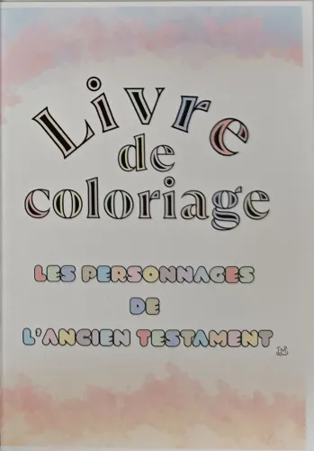 Livre de coloriage - Les personnages de l'Ancien Testament