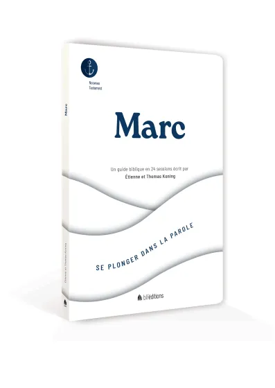Marc - Se plonger dans la Parole