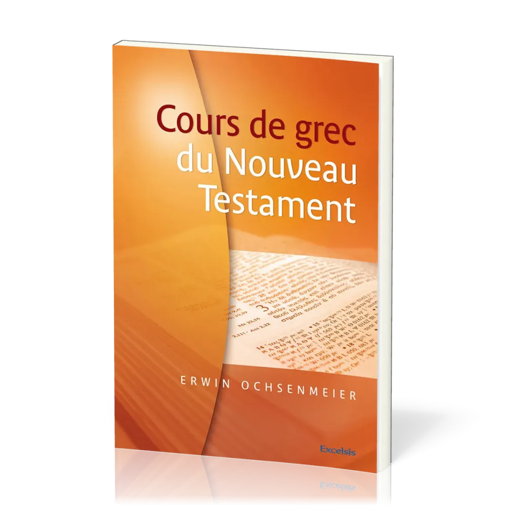 Cour de grec du Nouveau Testament (2eme edition)