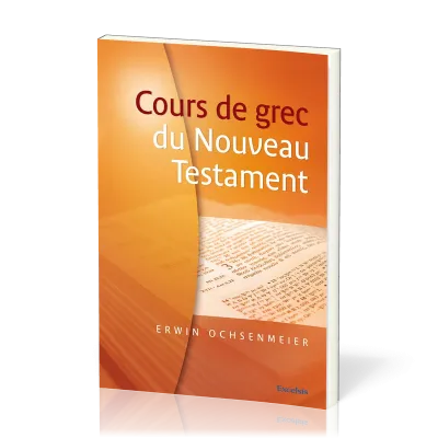 Cour de grec du Nouveau Testament (2eme edition)