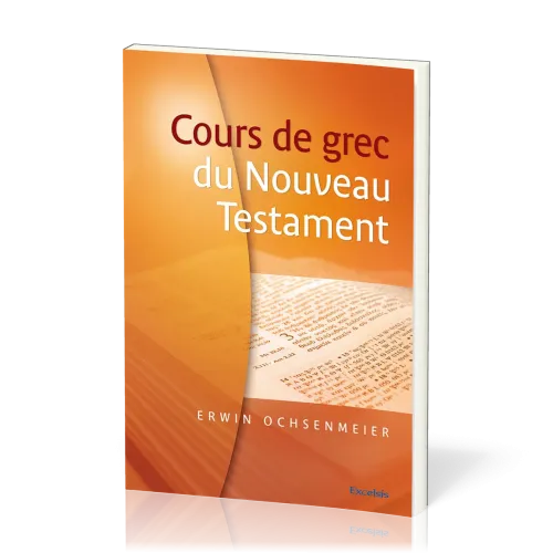 Cour de grec du Nouveau Testament (2eme edition)