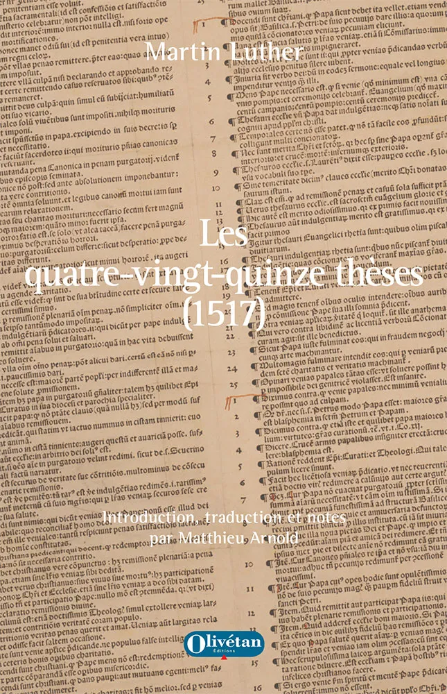 95 thèses, Les (1517) - Débat universitaire destiné à montrer le pouvoir des indulgences