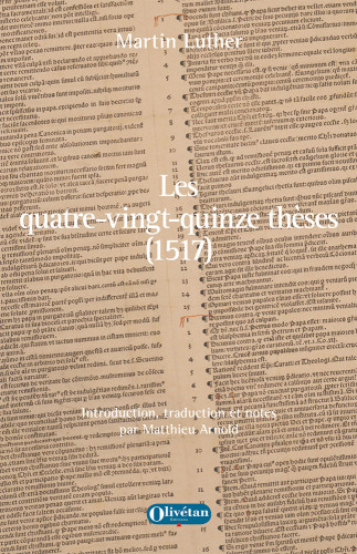 95 thèses, Les (1517) - Débat universitaire destiné à montrer le pouvoir des indulgences