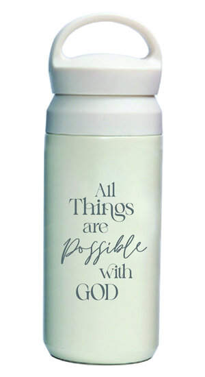 Bouteille thermos All thing are possible with God - blanche