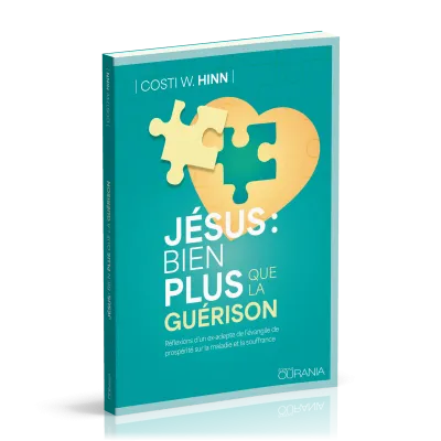 Jésus : bien plus que la guérison - Réflexions d'un ex-adepte de l'évangile de prospérité