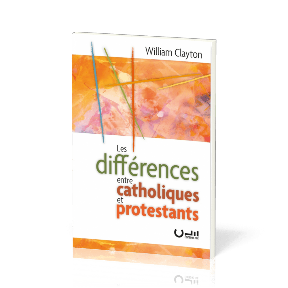 Différences entre catholiques et protestants, Les
