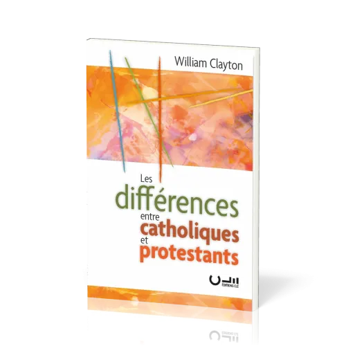Différences entre catholiques et protestants, Les