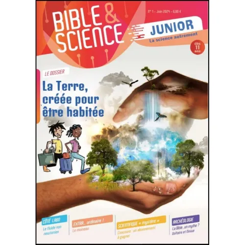 Magazine Bible et Science Junior Nr 01 - La terre créée pour être habitée