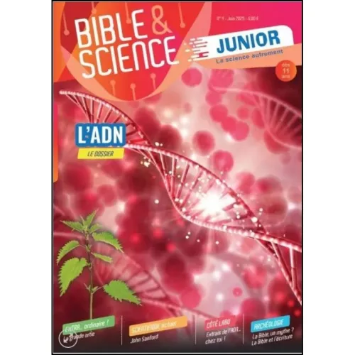 Magazine Bible et Science Junior Nr 04 - L'ADN