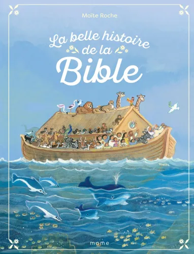 Belle histoire de la Bible, La