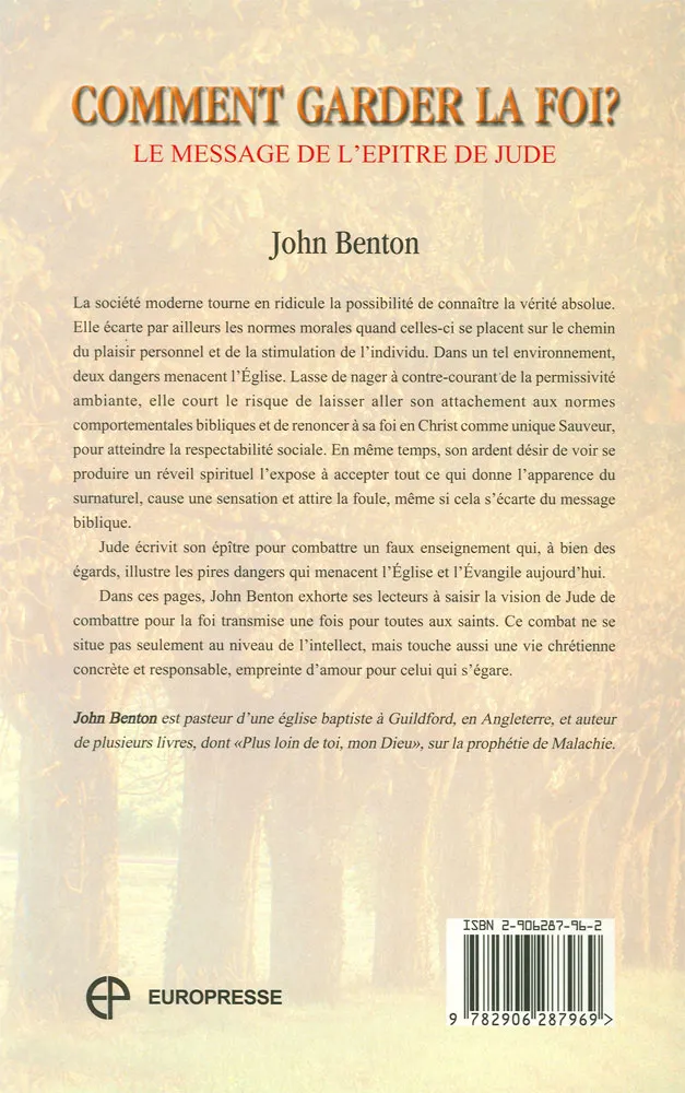 Comment garder la foi - Le message de l' épître de Jude