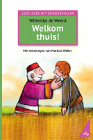 Welkom thuis ! - Leer lezen met Bijbelverhalen