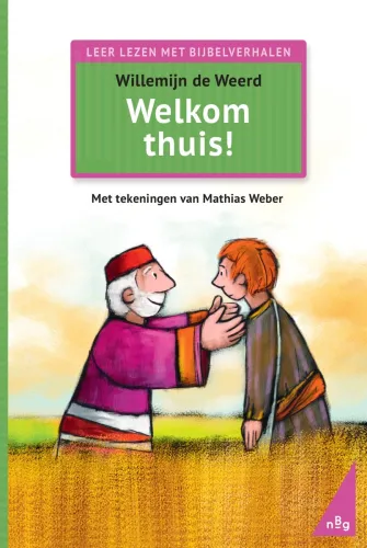 Welkom thuis ! - Leer lezen met Bijbelverhalen