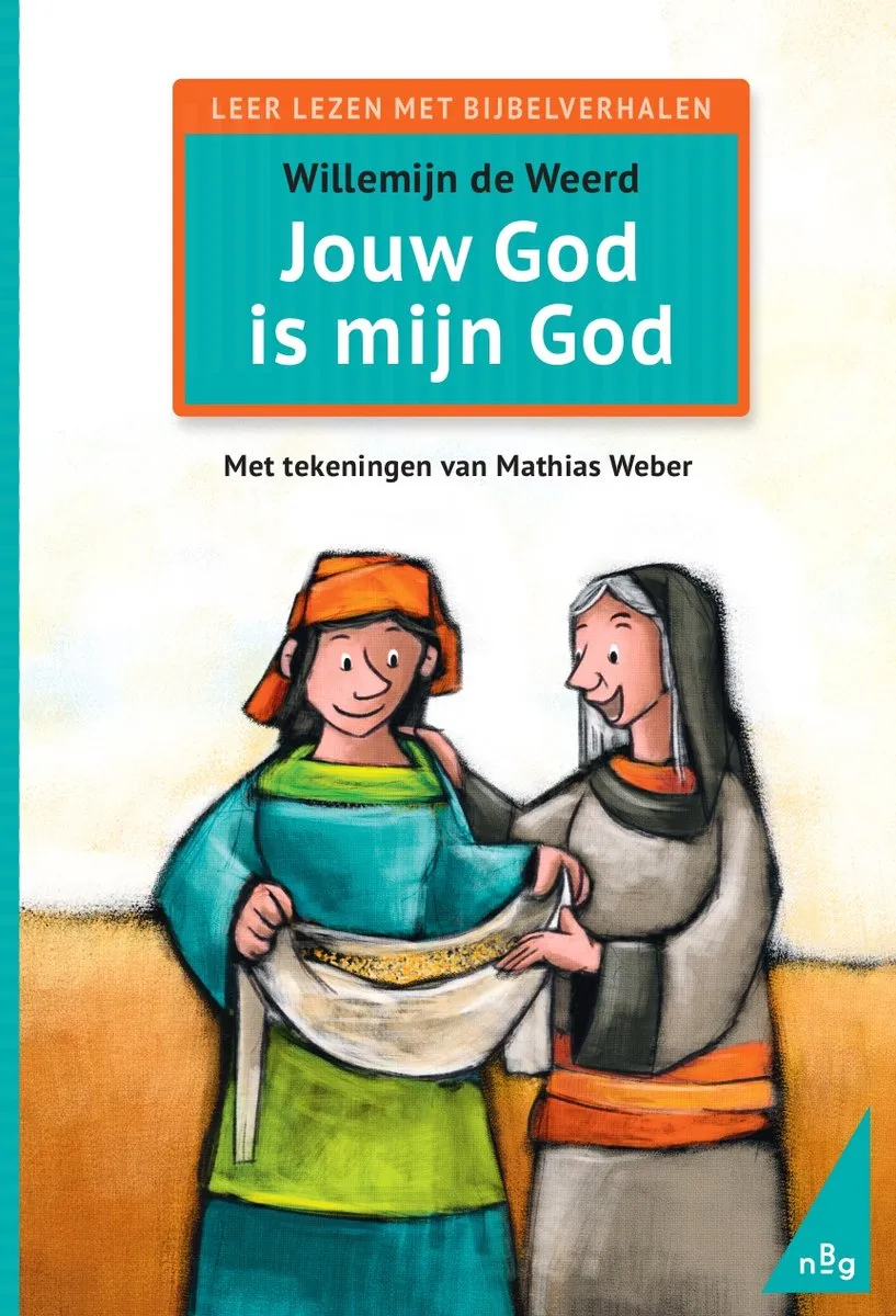 Jouw God is mijn God - Leer lezen met Bijbelverhalen