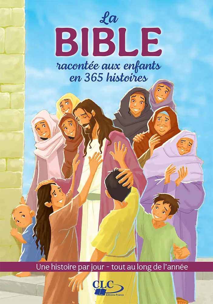 Bible racontée aux enfants en 365 histoires, La (nouvelle édition)