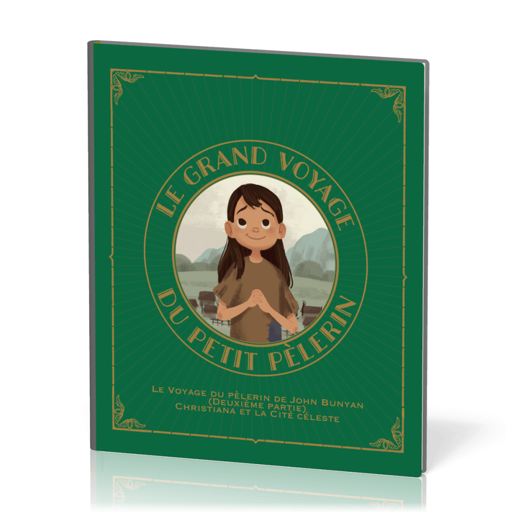 Grand voyage du petit pèlerin, Le (vol. 2) - Christiana et la cité céleste de John Bunyan