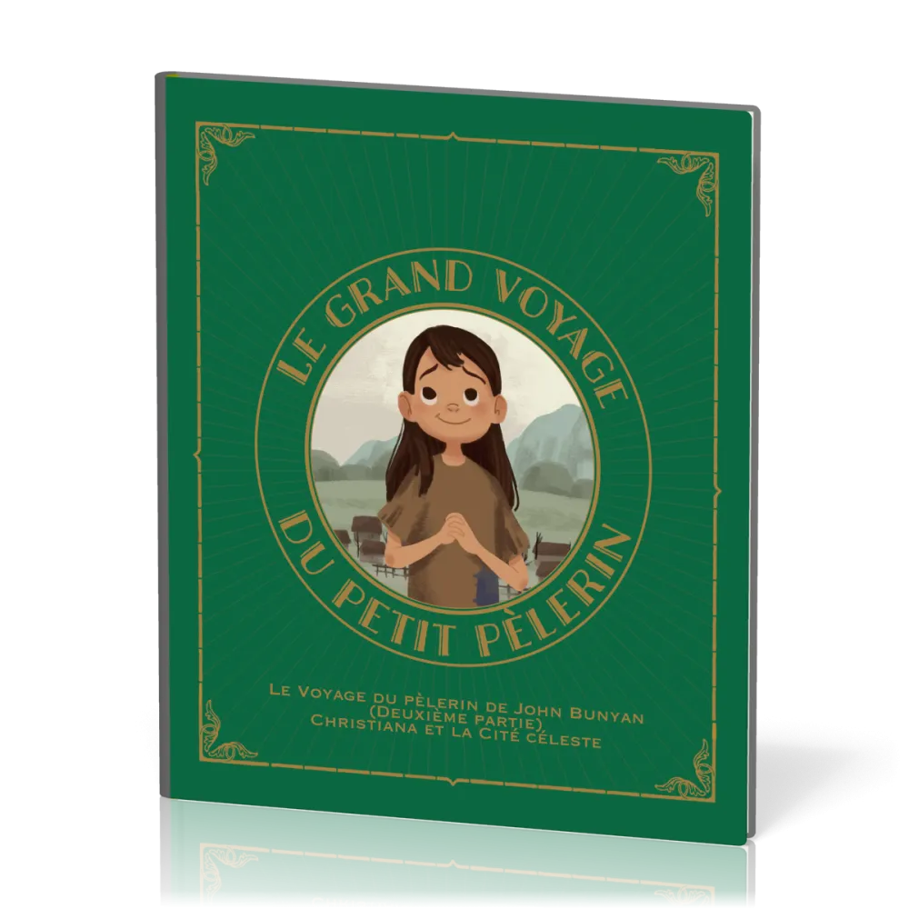 Grand voyage du petit pèlerin, Le (vol. 2) - Christiana et la cité céleste de John Bunyan