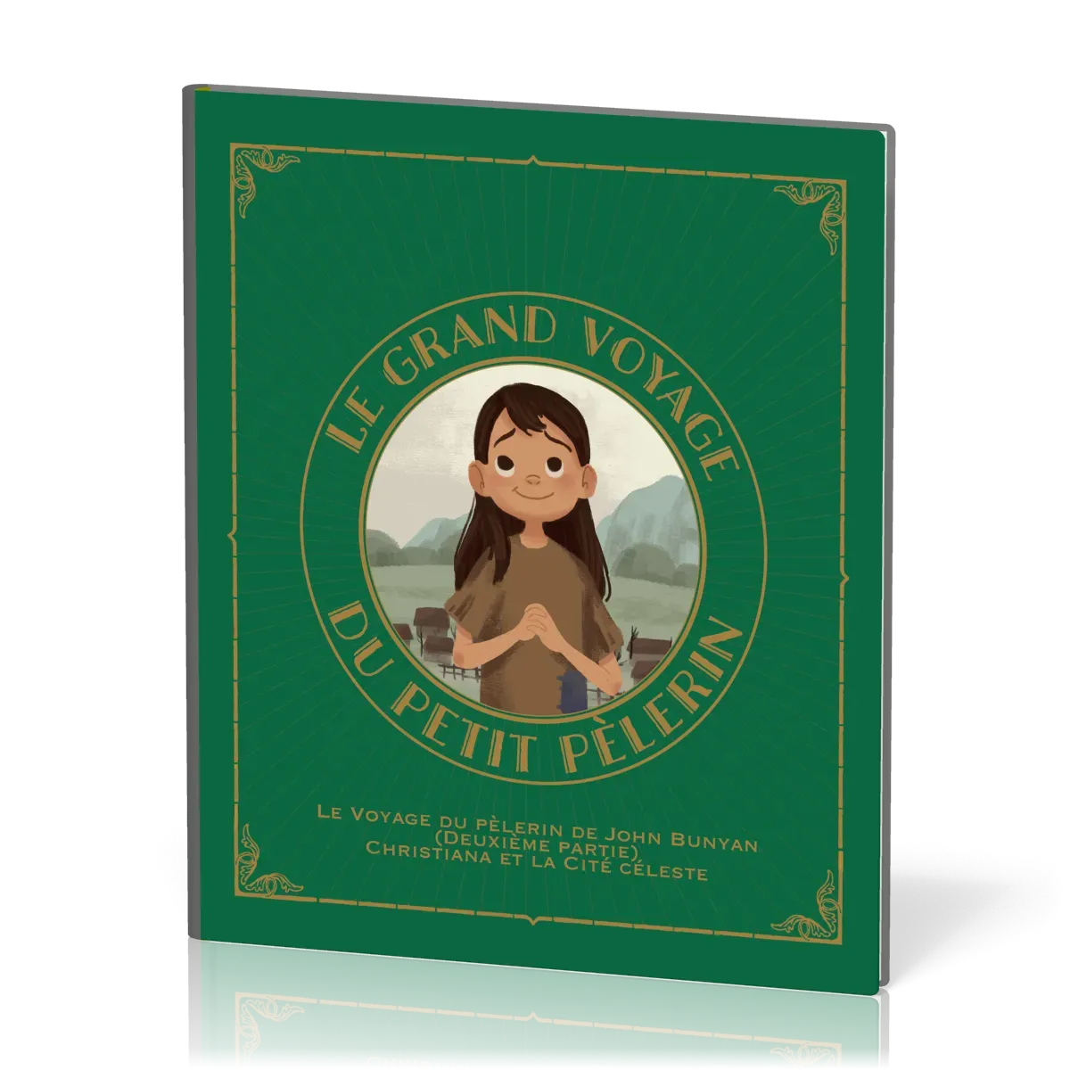 Grand voyage du petit pèlerin, Le (vol. 2) - Christiana et la cité céleste de John Bunyan