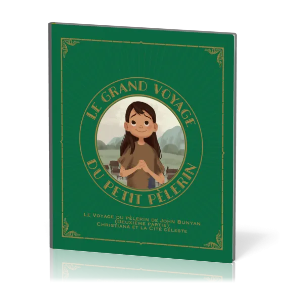 Grand voyage du petit pèlerin, Le (vol. 2) - Christiana et la cité céleste de John Bunyan