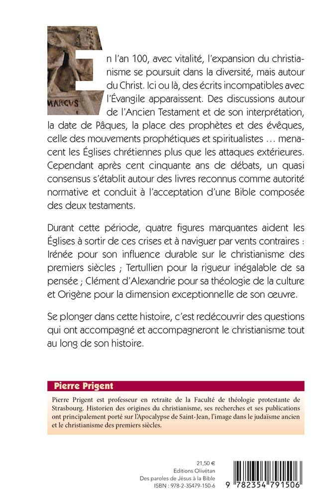 Des paroles de Jésus à la Bible - L'Eglise des années 100 à 250