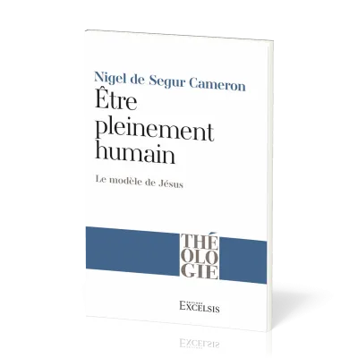 Etre pleinement humain - Le modèle de Jésus
