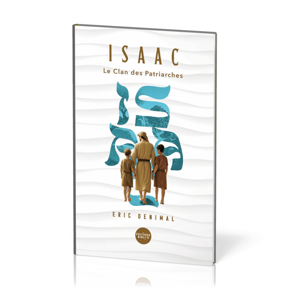 Isaac - Le clan des patriaches