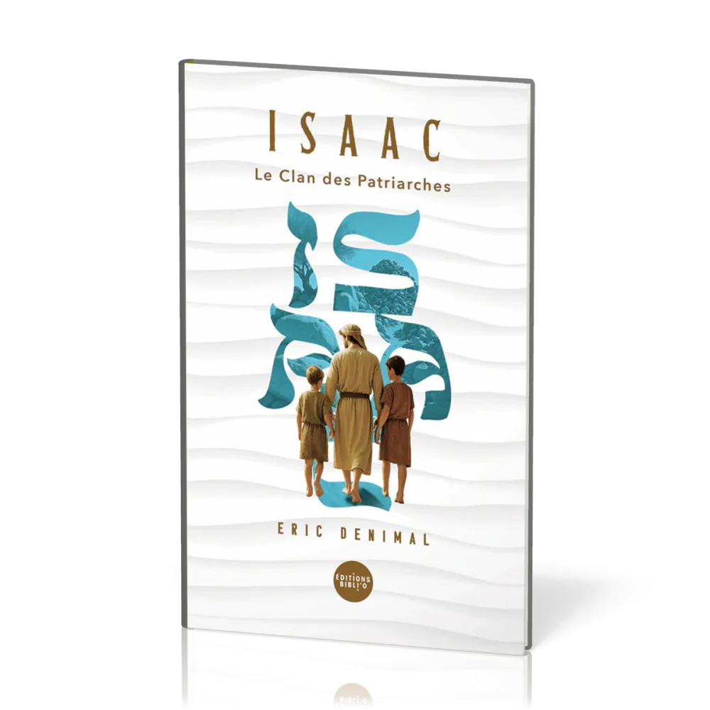 Isaac - Le clan des patriaches