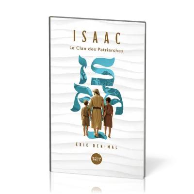 Isaac - Le clan des patriaches