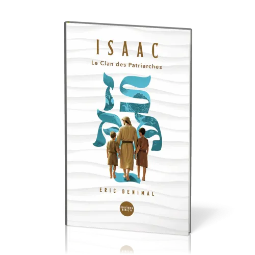 Isaac - Le clan des patriaches