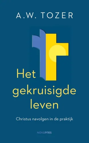 Het gekruisigde leven - Christus navolgen in de praktijk