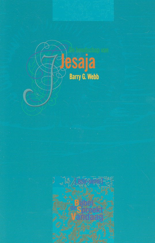 De boodschap van Jesaja - de Bijbel spreekt vandaag