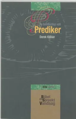 De boodschap van Prediker - de Bijbel spreekt vandaag