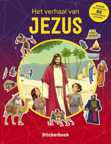Het verhaal van Jezus - Stickerboek
