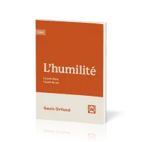 Humilité, L' - La joie dans l’oubli de soi