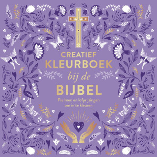 Creatief kleurboek bij de Bijbel - Psalmen en lofprijzingen om in te kleuren