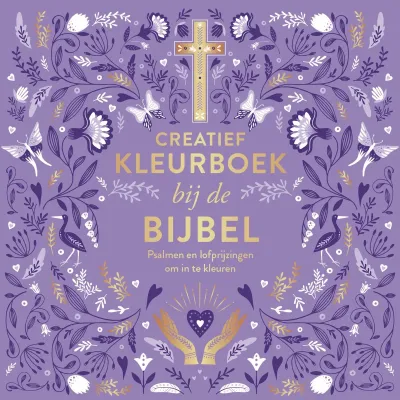 Creatief kleurboek bij de Bijbel - Psalmen en lofprijzingen om in te kleuren
