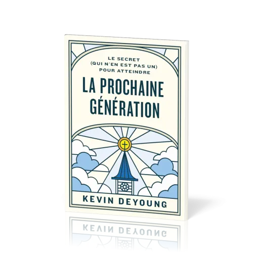 Secret (qui n’en est pas un) pour atteindre la prochaine génération, Le