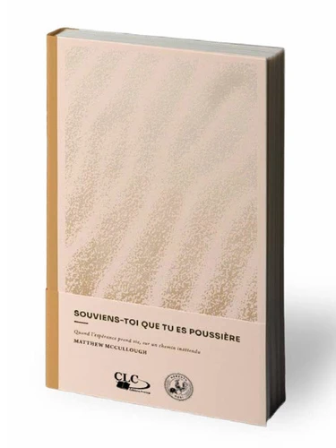 Souviens-toi que tu es poussière - Le chemin surprenant vers une espérance vivante