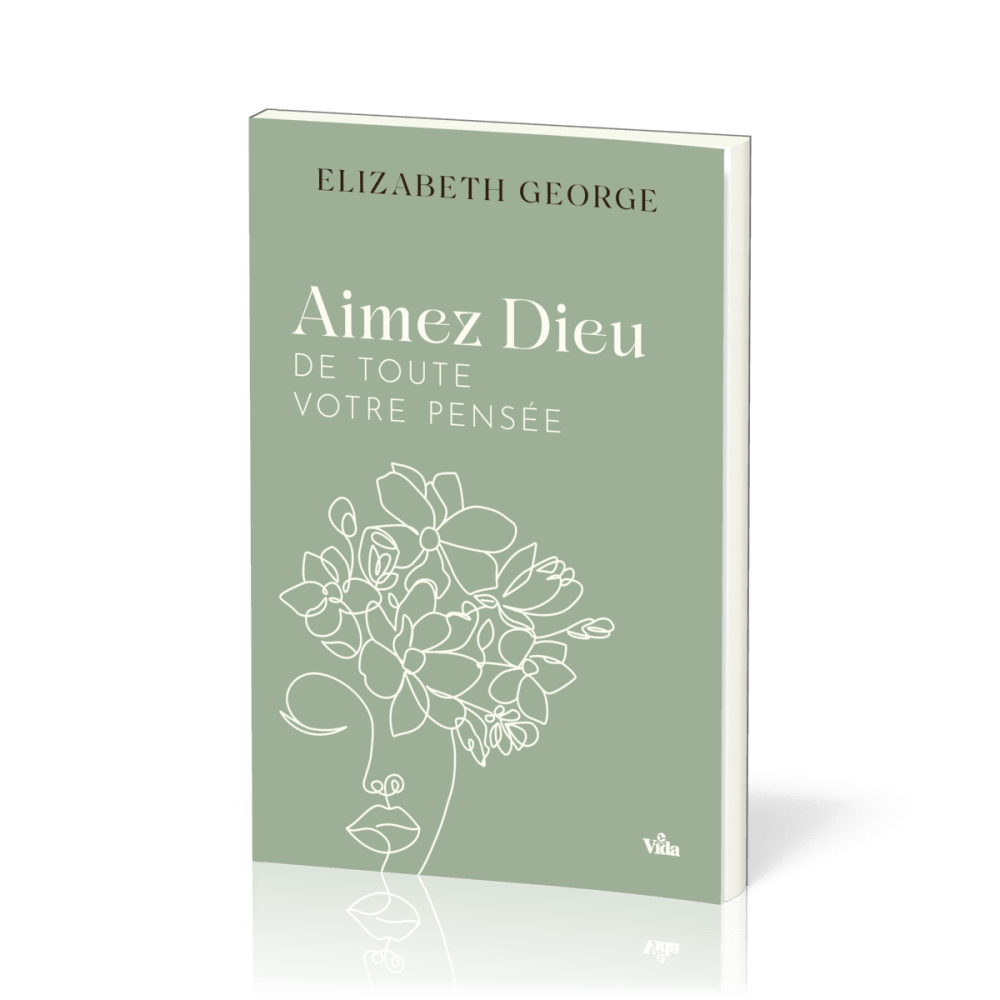 Aimez Dieu de toute votre pensée